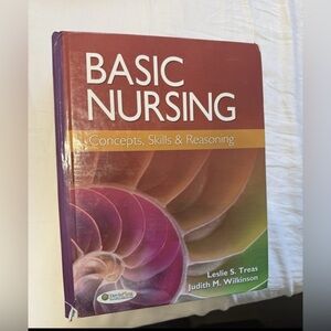 Basic Nursing: Concepts, Skills & Reasoning Textbook - Treas & Wilkinson